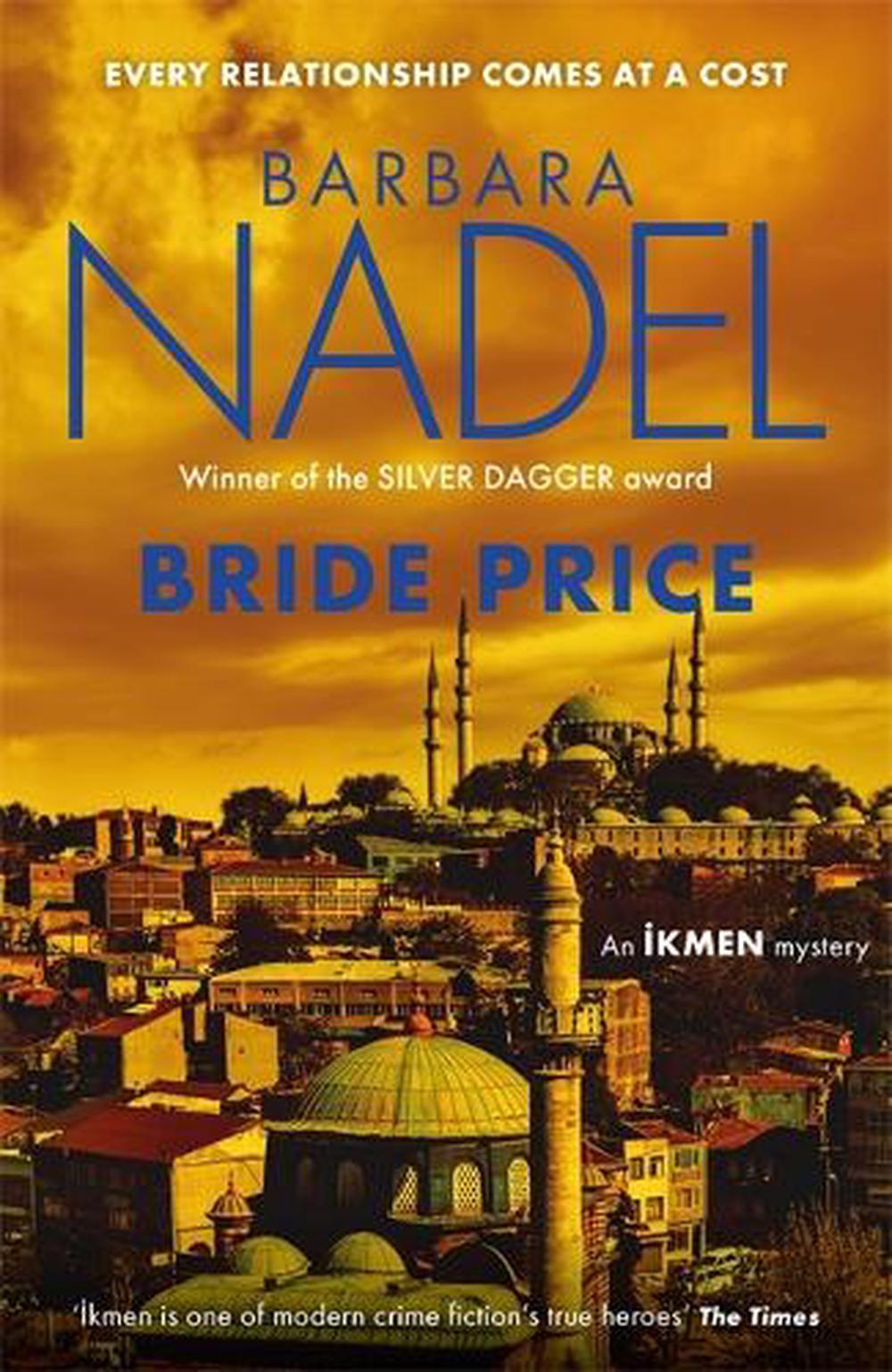 Bride Price (Inspector Ikmen Mystery 24) by Barbara Nadel - ISBN: 9781472273543