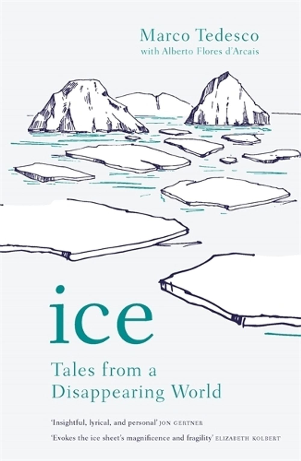 Ice by Marco Tedesco - ISBN: 9781472274274