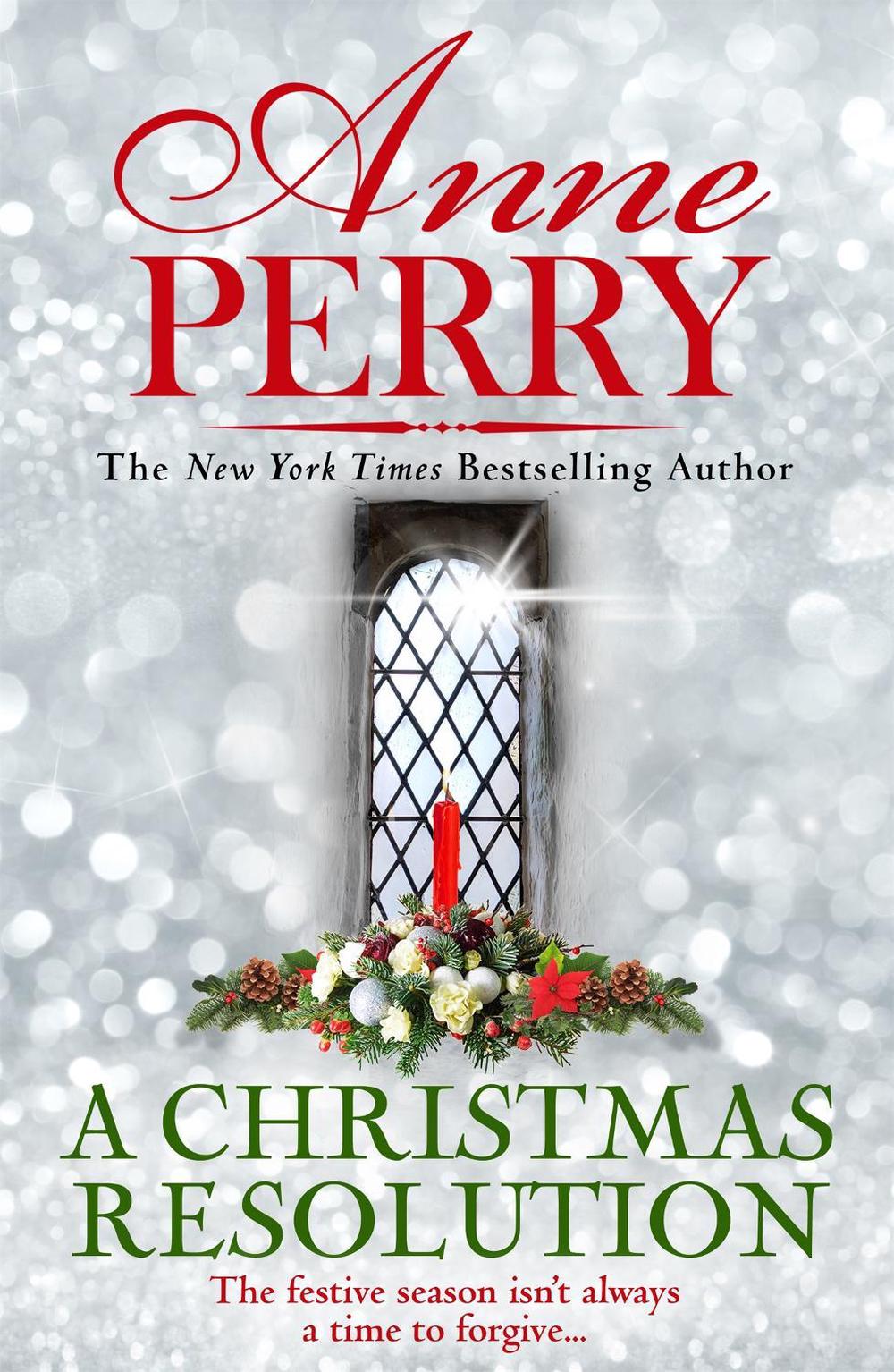 A Christmas Resolution (Christmas Novella 18) by Anne Perry - ISBN: 9781472275103