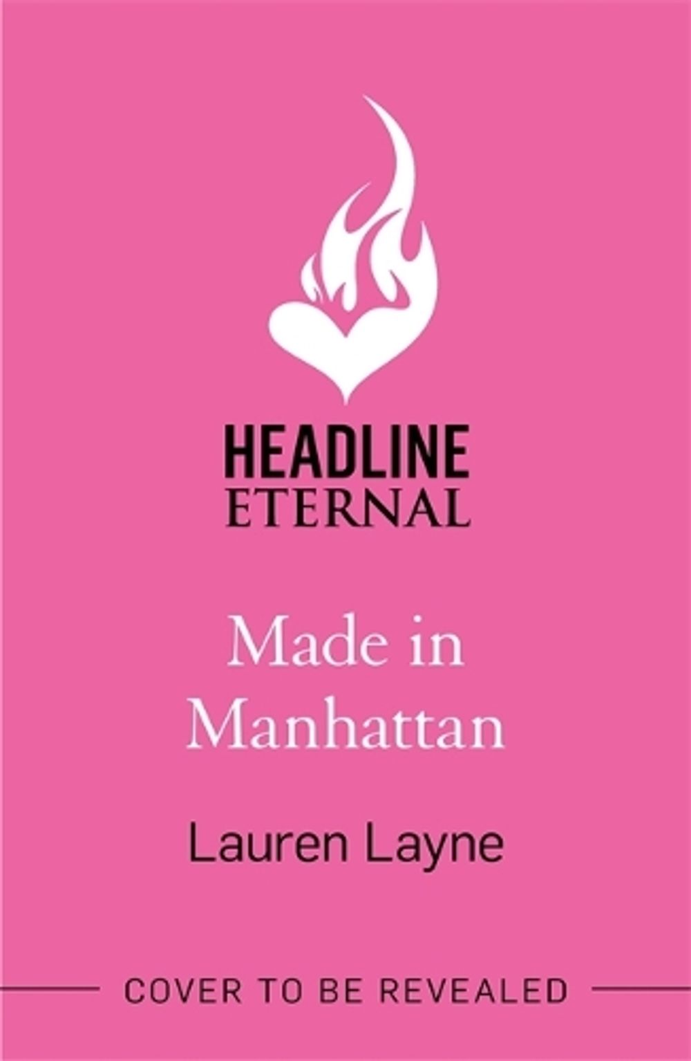 Made in Manhattan by Lauren Layne - ISBN: 9781472275349