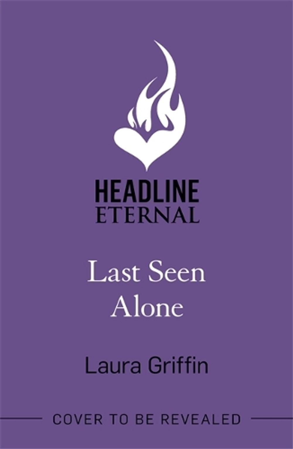 Last Seen Alone by Laura Griffin - ISBN: 9781472276032