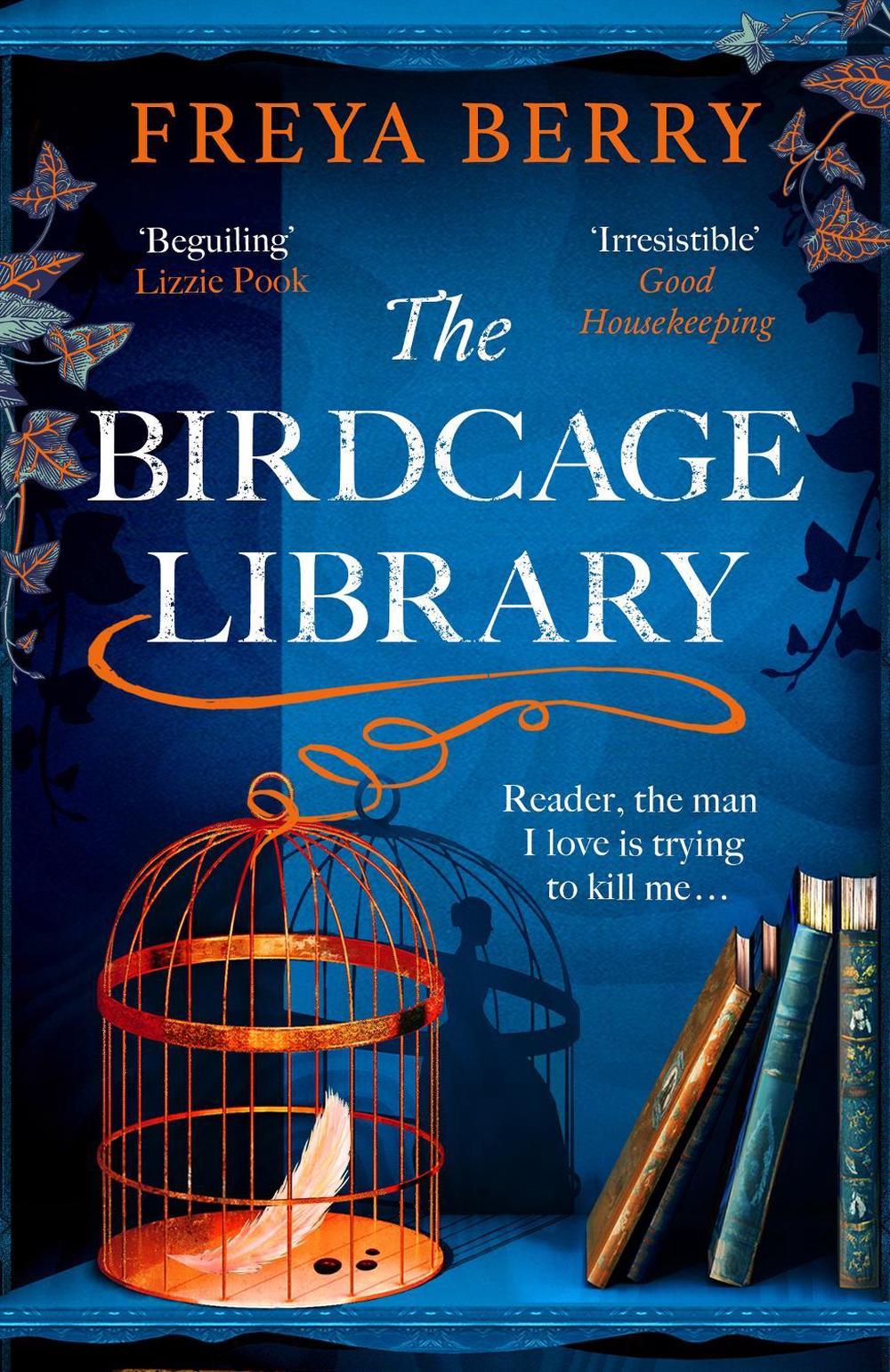 The Birdcage Library by Freya Berry - ISBN: 9781472276391