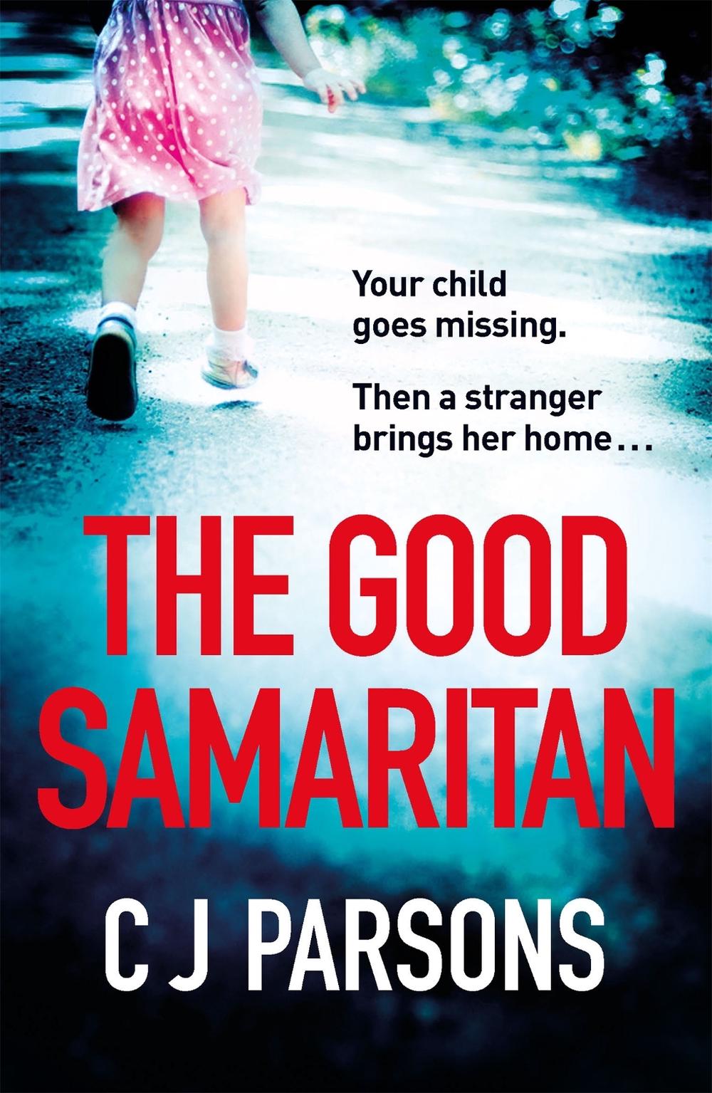 The Good Samaritan by C.J. Parsons - ISBN: 9781472276513