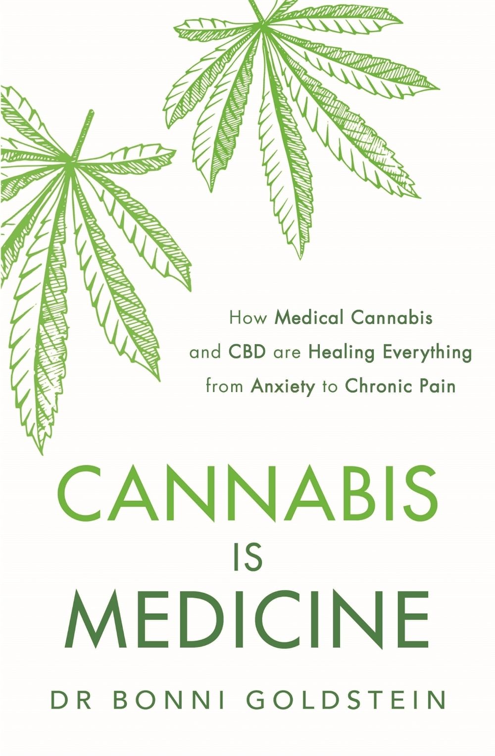 Cannabis is Medicine by Dr Bonni Goldstein - ISBN: 9781472276629