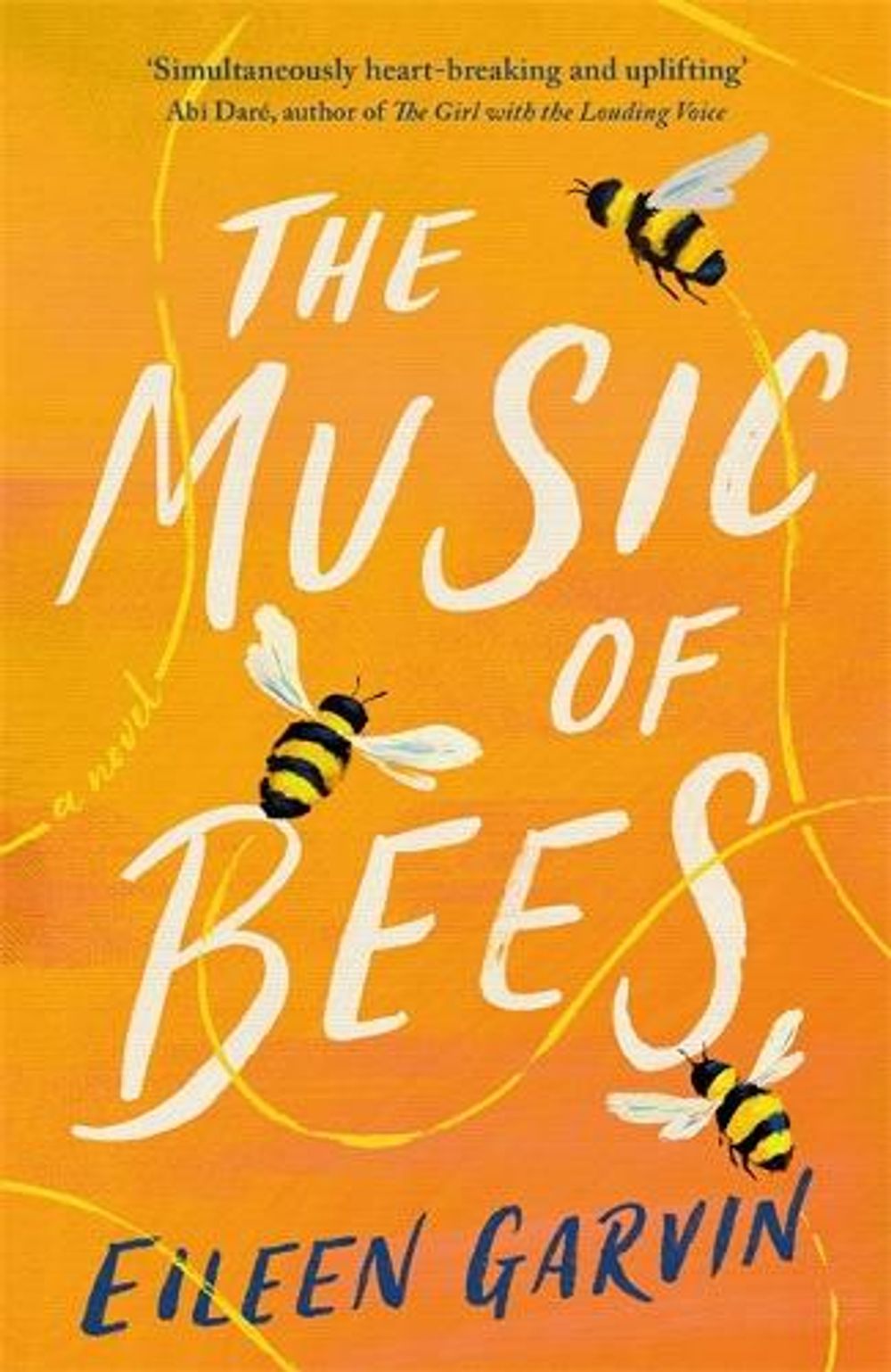 The Music of Bees by Eileen Garvin - ISBN: 9781472277855