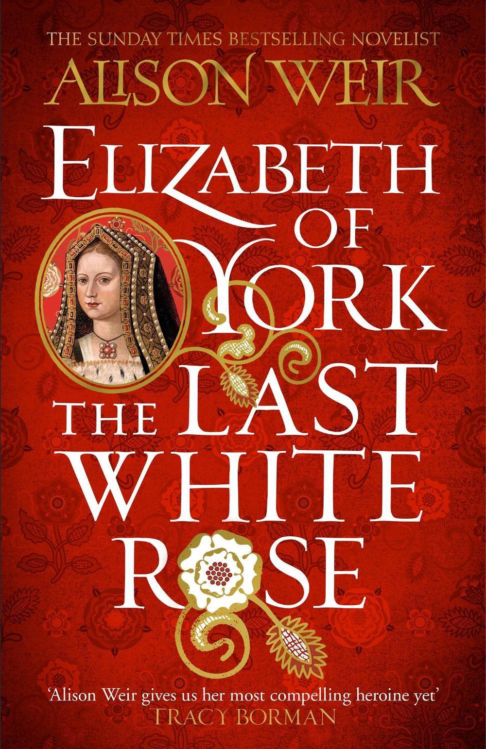 Elizabeth of York: The Last White Rose, 9781472278074