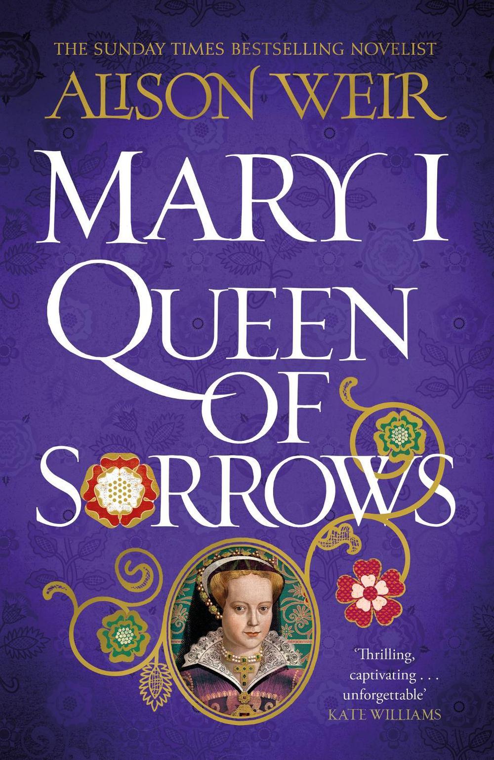 Mary I: Queen of Sorrows by Alison Weir - ISBN: 9781472278135