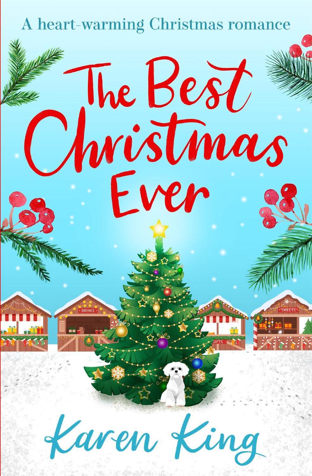 The Best Christmas Ever by Karen King - ISBN: 9781472278739