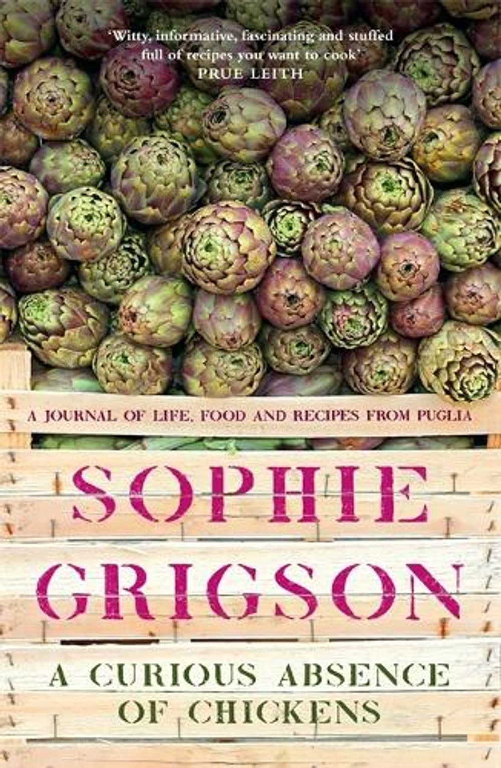 A Curious Absence of Chickens by Sophie Grigson - ISBN: 9781472278883