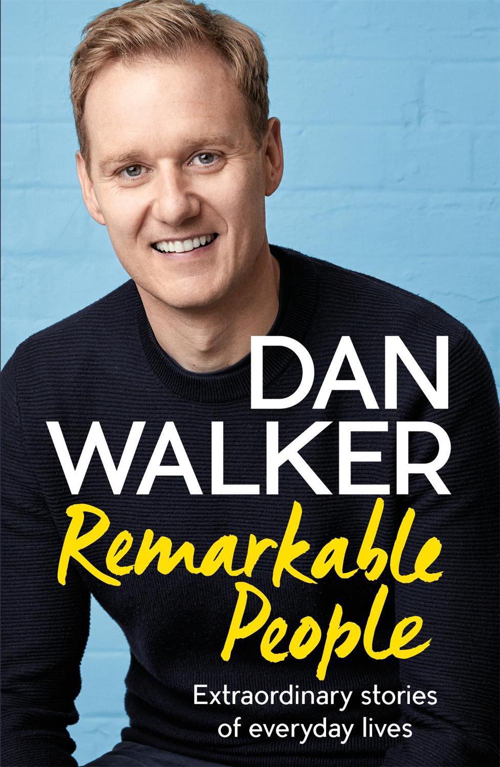 Remarkable People by Dan Walker - ISBN: 9781472278920