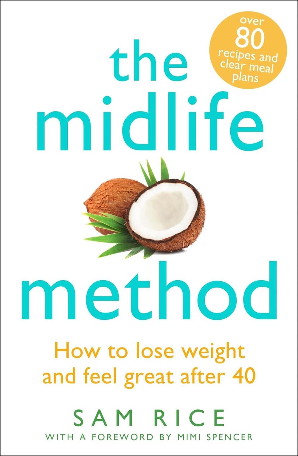 The Midlife Method by Sam Rice - ISBN: 9781472278951