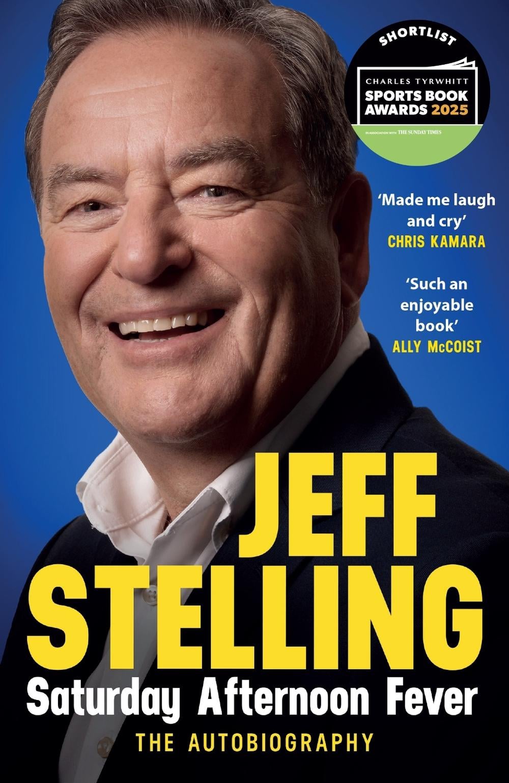 Saturday Afternoon Fever by Jeff Stelling - ISBN: 9781472279828