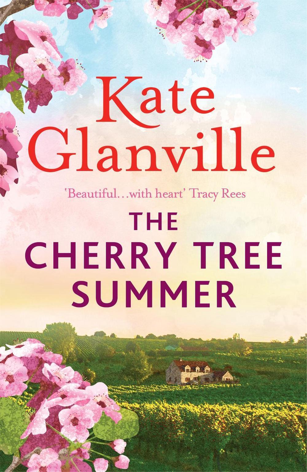 The Cherry Tree Summer by Kate Glanville - ISBN: 9781472279866