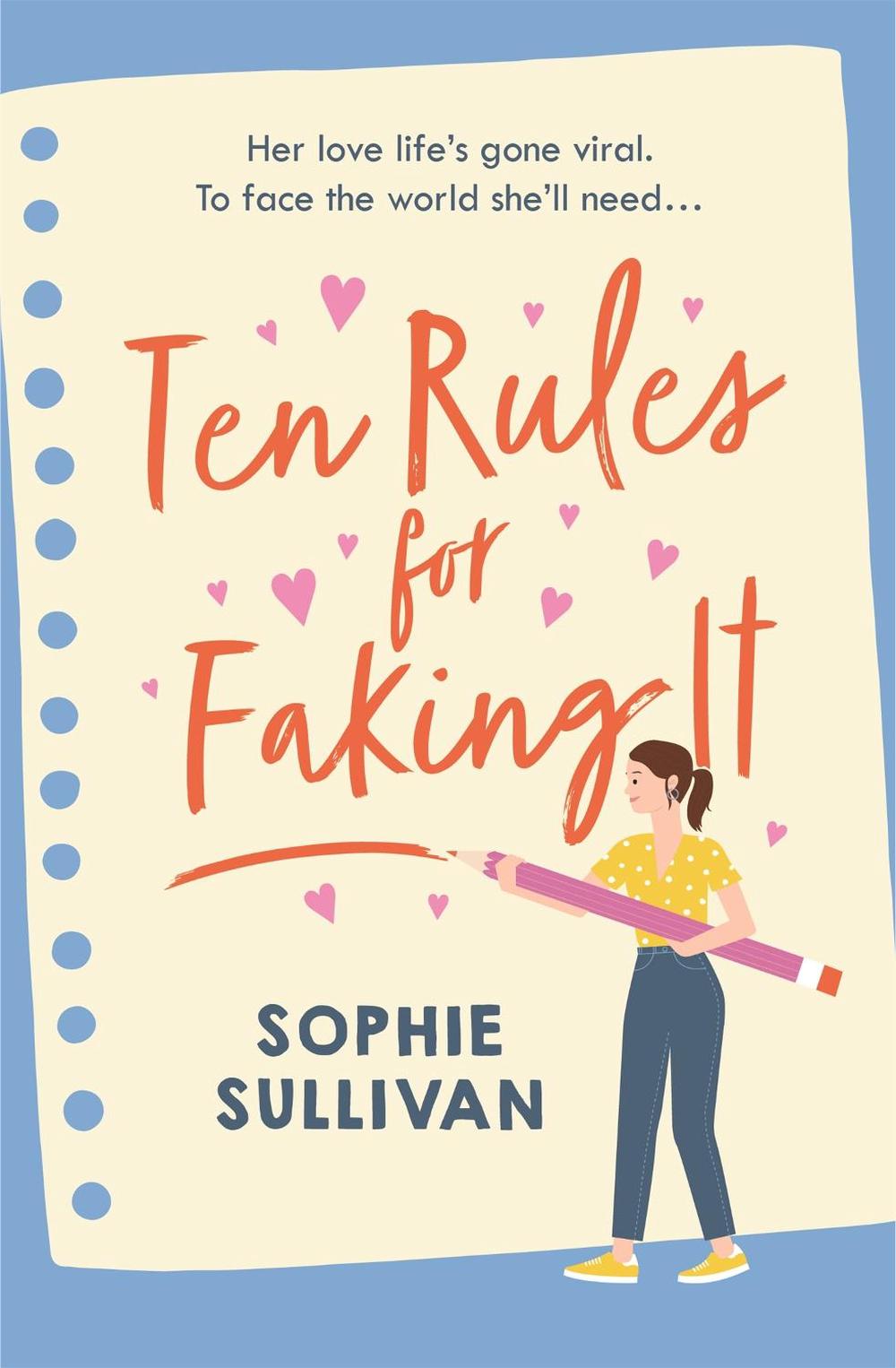 Ten Rules for Faking It by Sophie Sullivan - ISBN: 9781472280718
