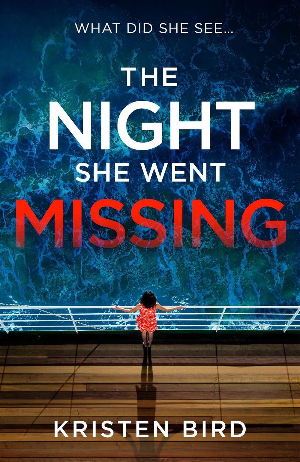 The Night She Went Missing by Kristen Bird - ISBN: 9781472280916