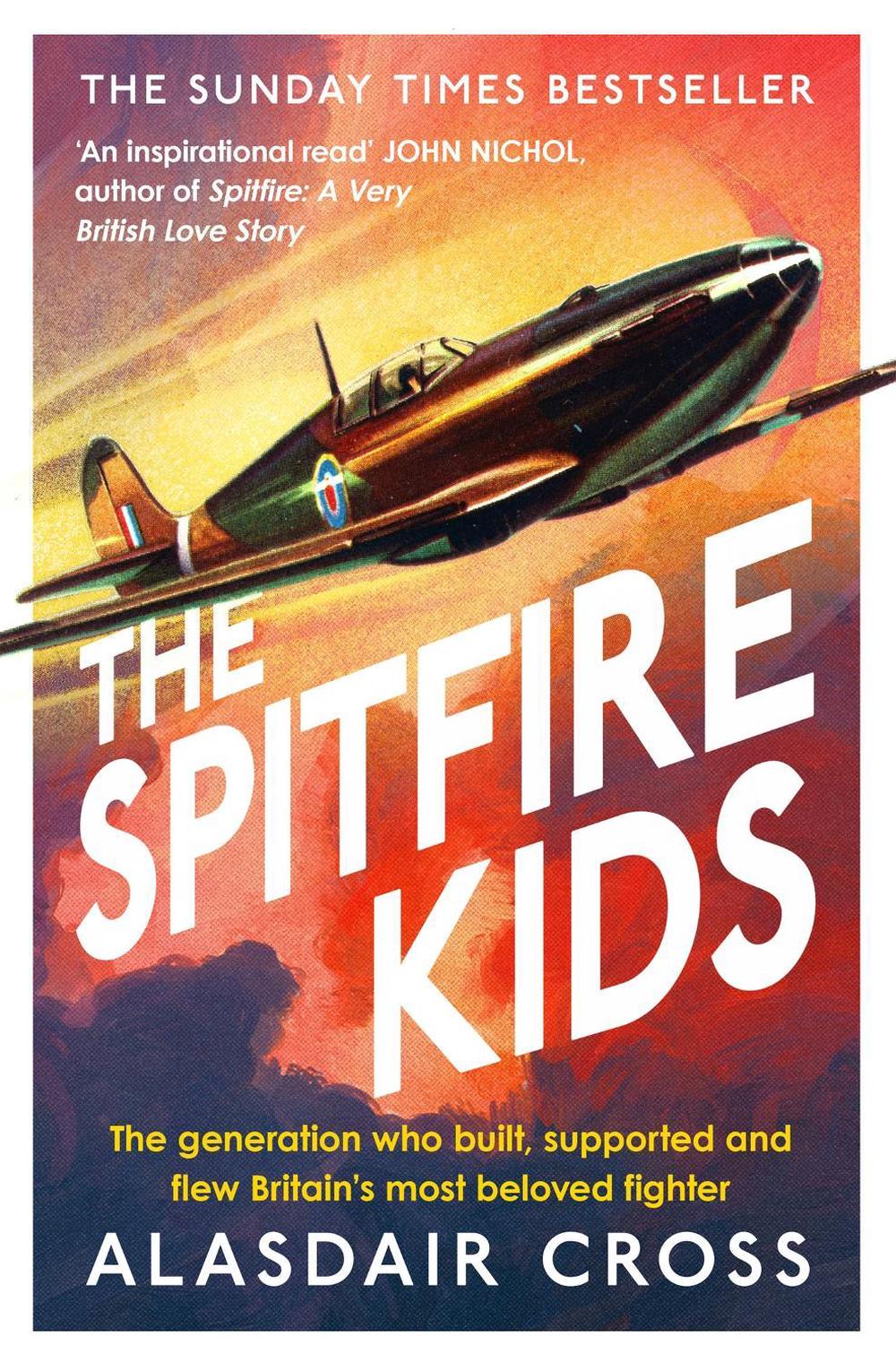 The Spitfire Kids by Alasdair Cross - ISBN: 9781472281999