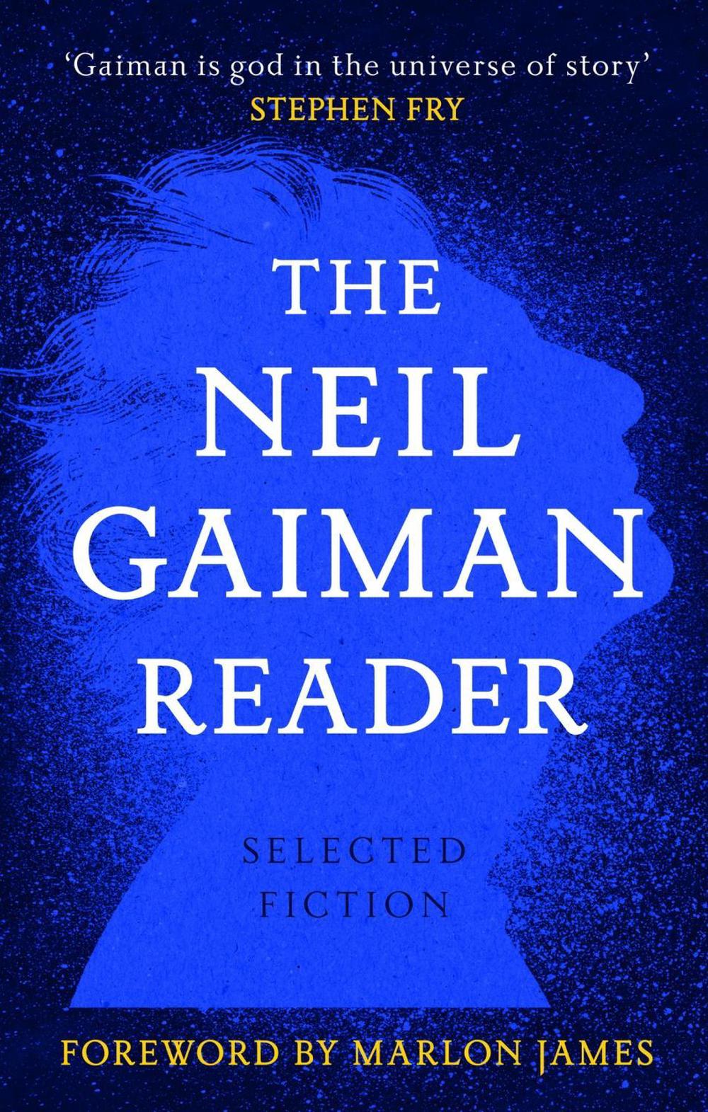 The Neil Gaiman Reader by Neil Gaiman - ISBN: 9781472282323