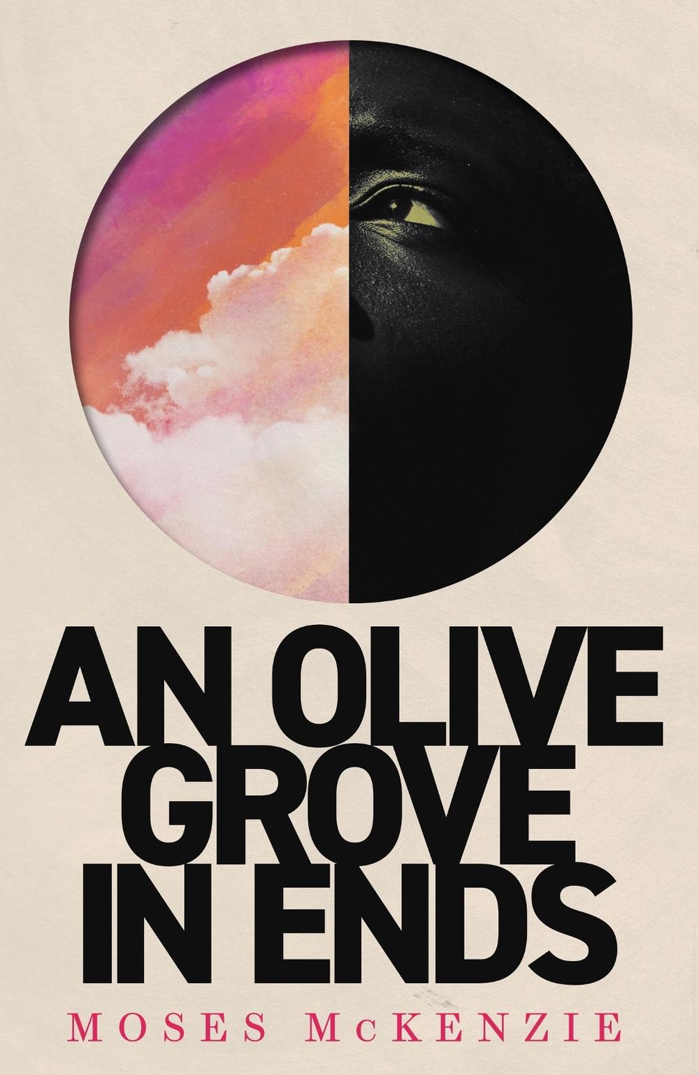 An Olive Grove in Ends by Moses McKenzie - ISBN: 9781472283153