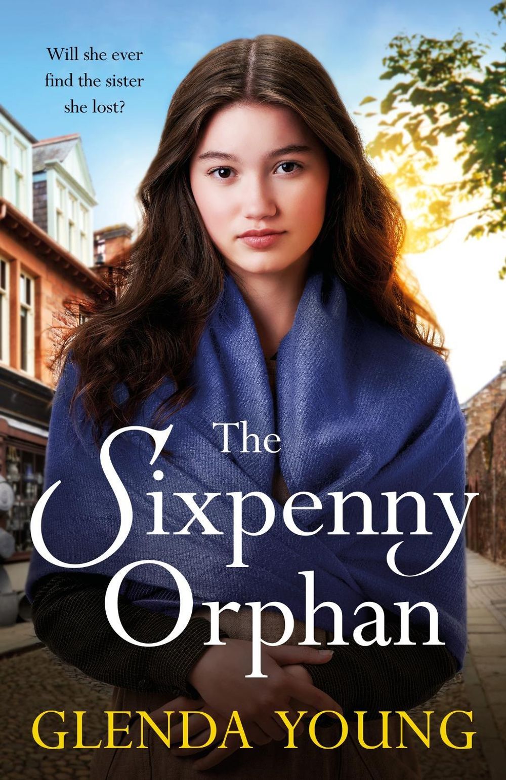 The Sixpenny Orphan by Glenda Young - ISBN: 9781472283283