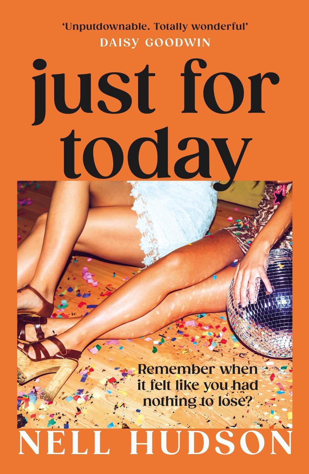 Just For Today by Nell Hudson - ISBN: 9781472284006