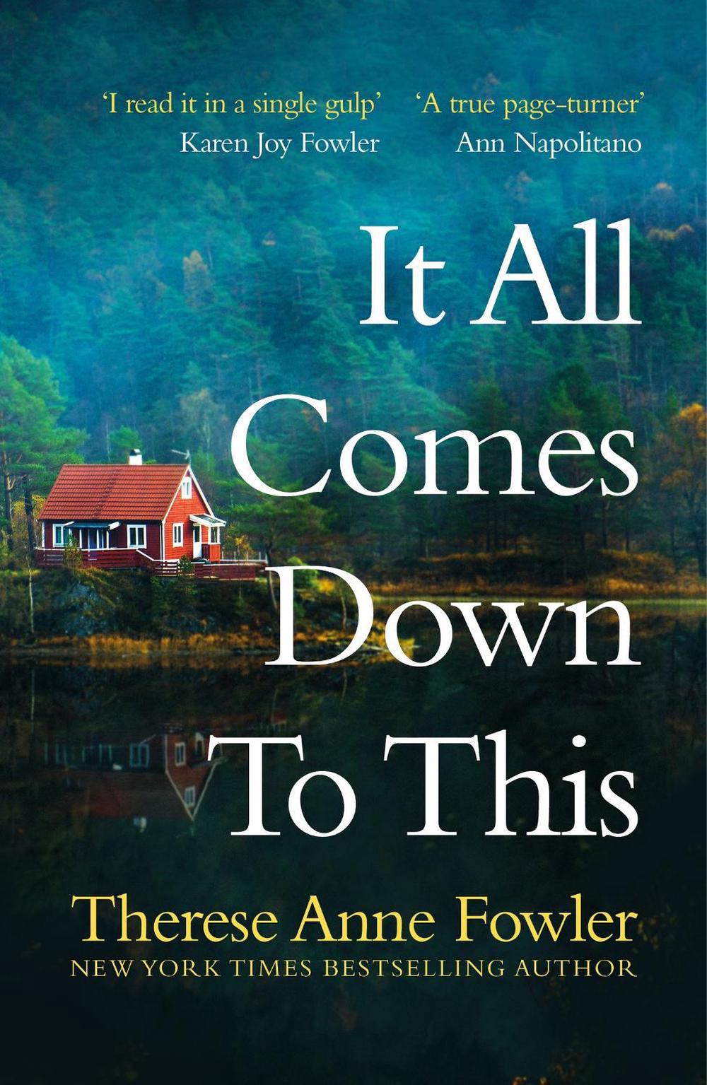 It All Comes Down To This by Therese Anne Fowler - ISBN: 9781472285195