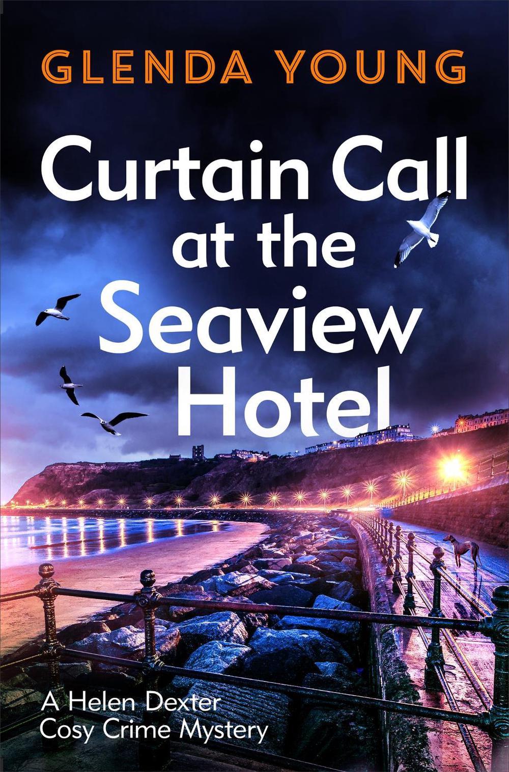 Curtain Call at the Seaview Hotel by Glenda Young - ISBN: 9781472285713