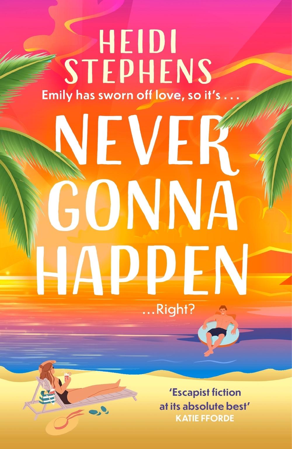 Never Gonna Happen by Heidi Stephens - ISBN: 9781472285850