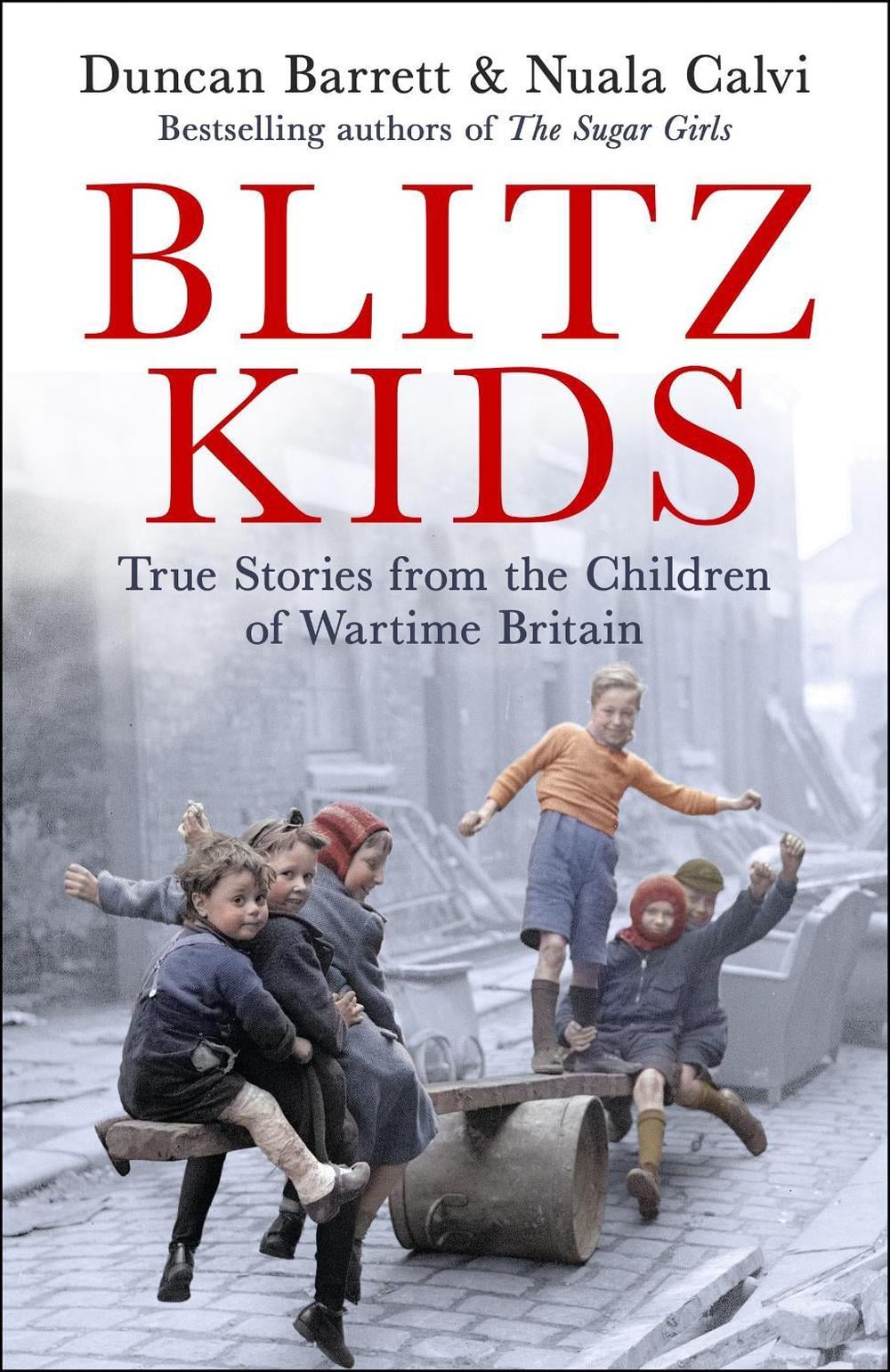 Blitz Kids by Duncan Barrett - ISBN: 9781472285973