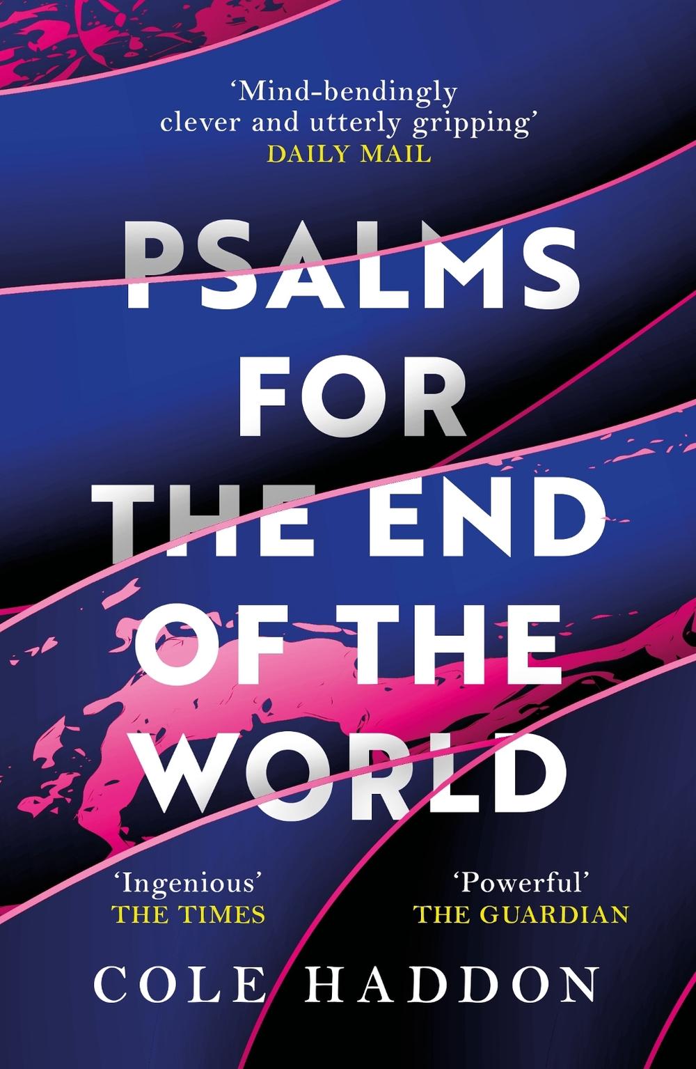 Psalms for the End of the World by Cole Haddon - ISBN: 9781472286697