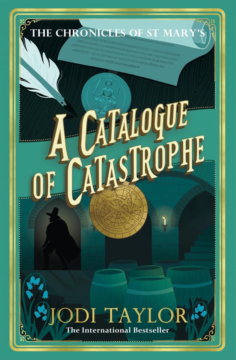 A Catalogue of Catastrophe by Jodi Taylor - ISBN: 9781472286895