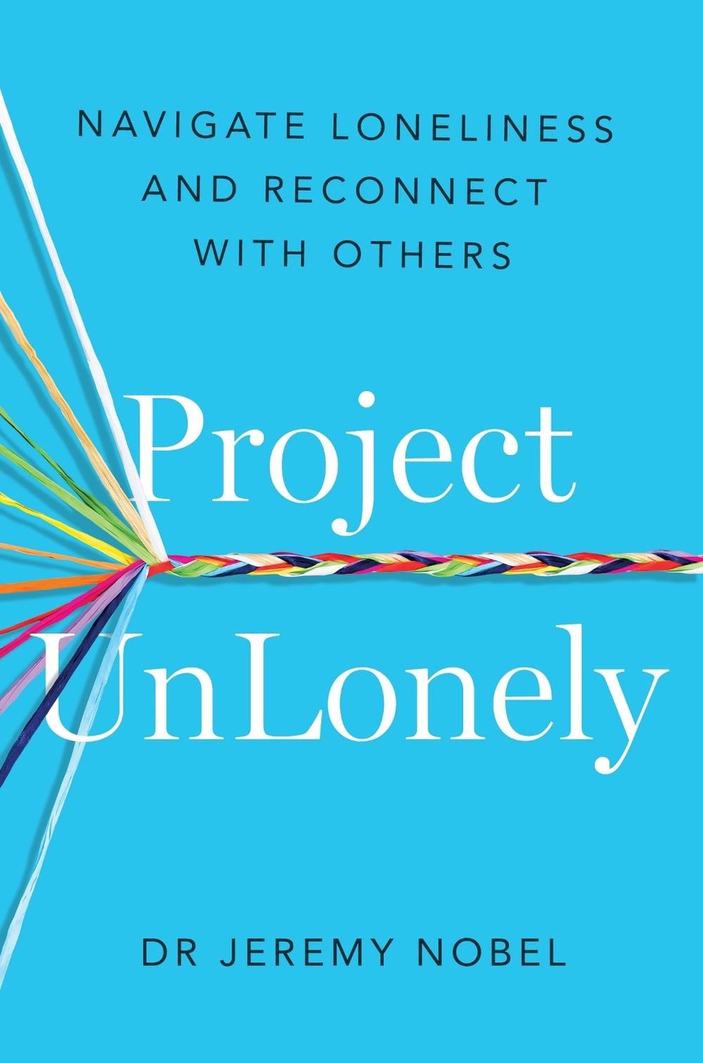 Project UnLonely by Jeremy Nobel - ISBN: 9781472287069