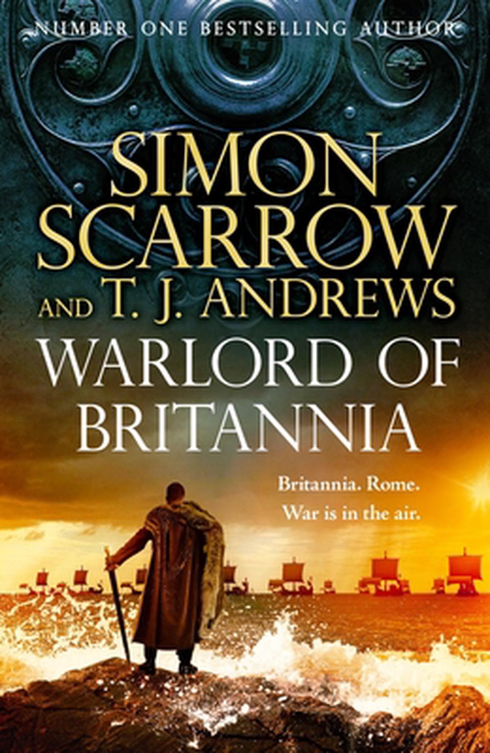 Warlord of Britannia by Simon Scarrow - ISBN: 9781472287618