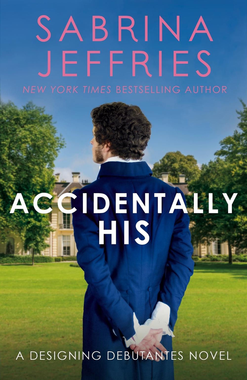 Accidentally His by Sabrina Jeffries - ISBN: 9781472288653