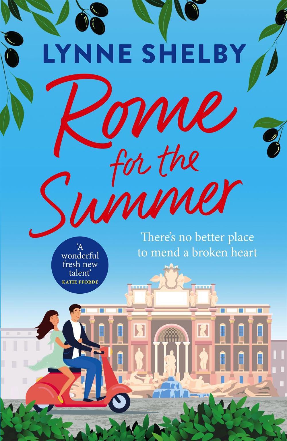 Rome for the Summer by Lynne Shelby - ISBN: 9781472289339