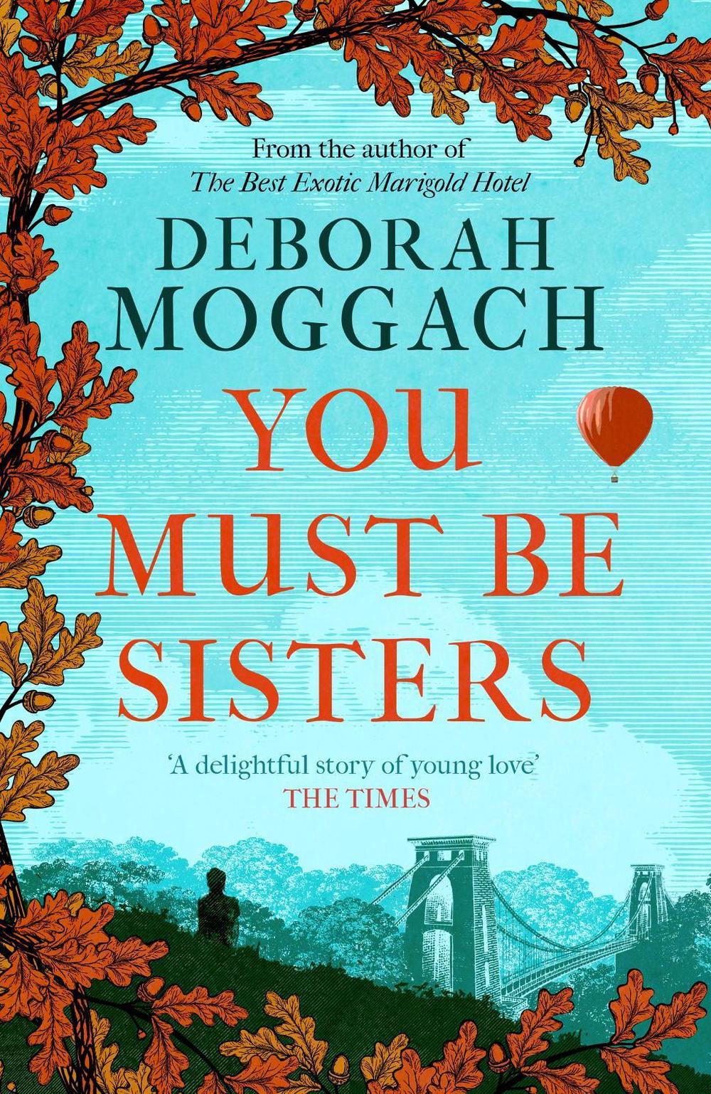 You Must Be Sisters by Deborah Moggach - ISBN: 9781472289957