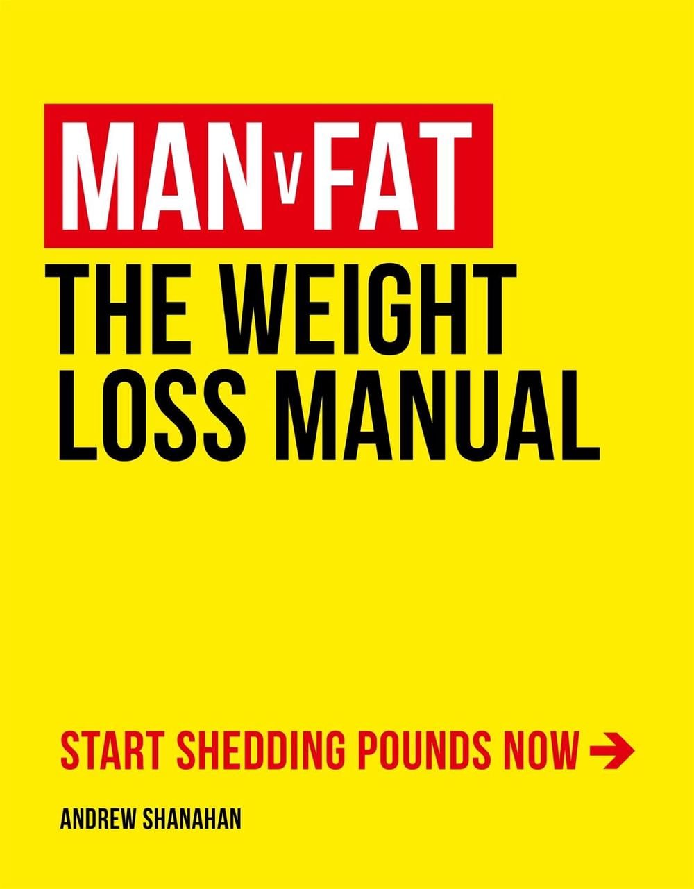 Man v Fat by Andrew Shanahan - ISBN: 9781472290021