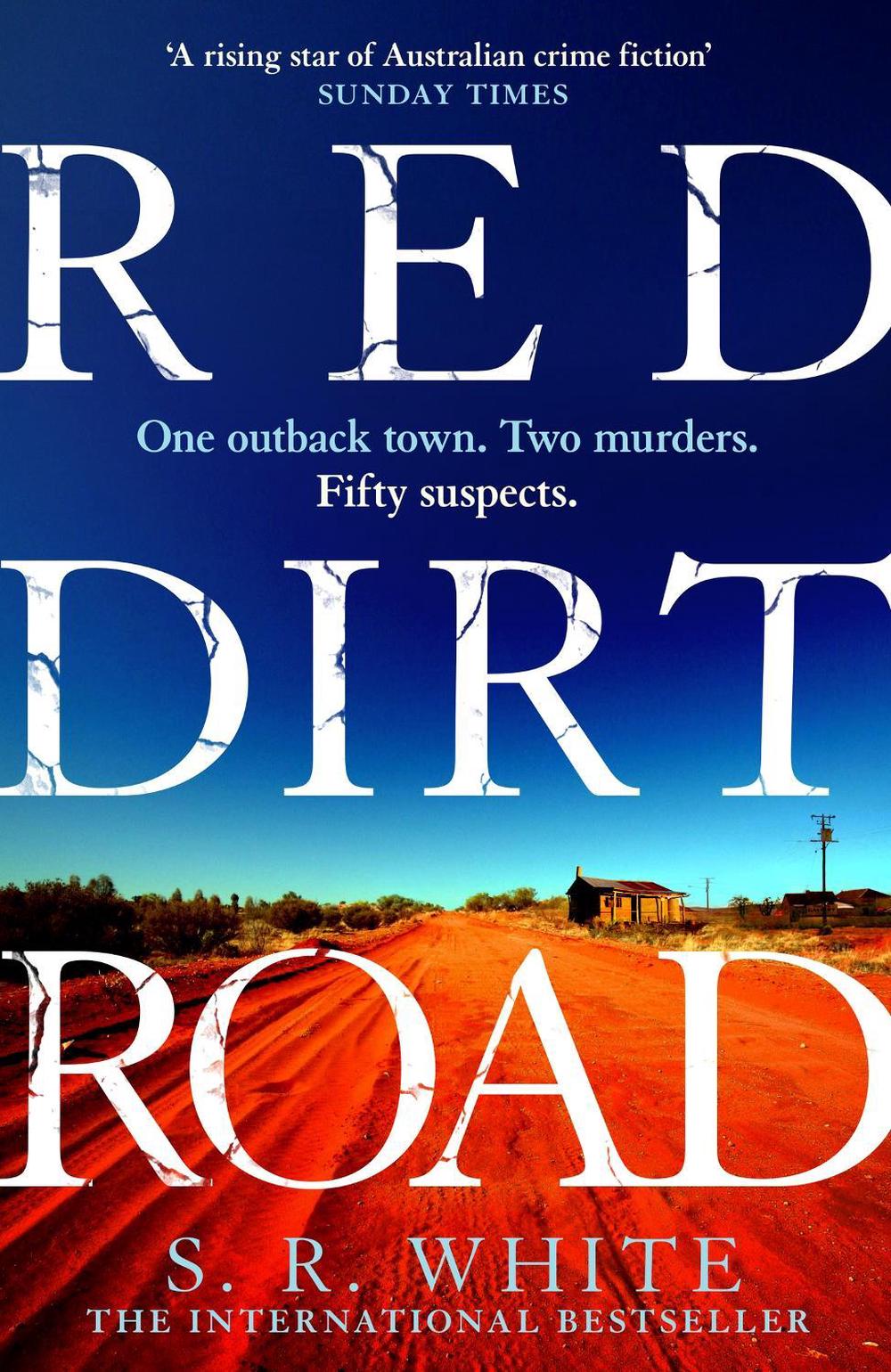 Red Dirt Road by S.R. White - ISBN: 9781472291165
