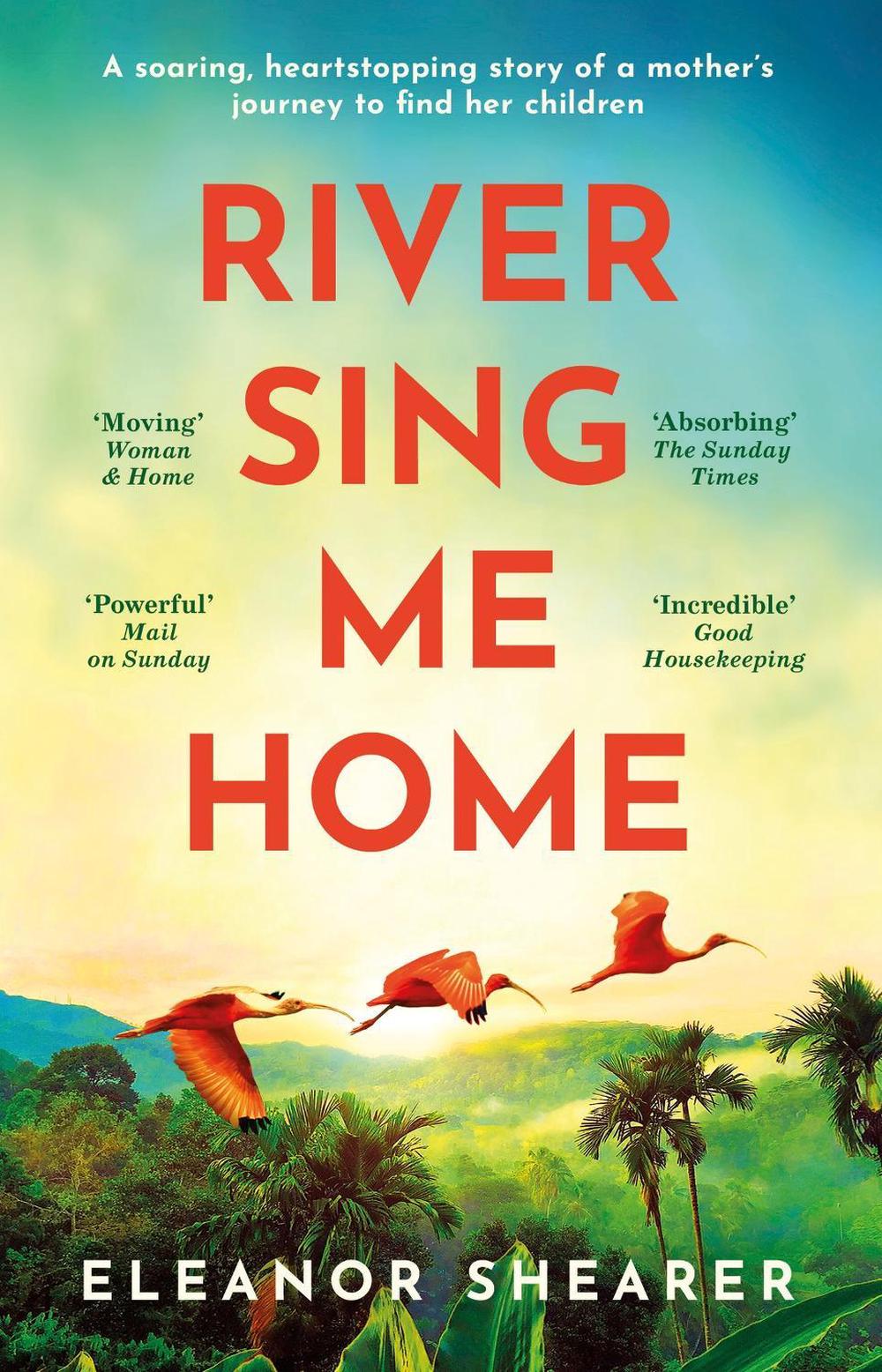 River Sing Me Home by Eleanor Shearer - ISBN: 9781472291400