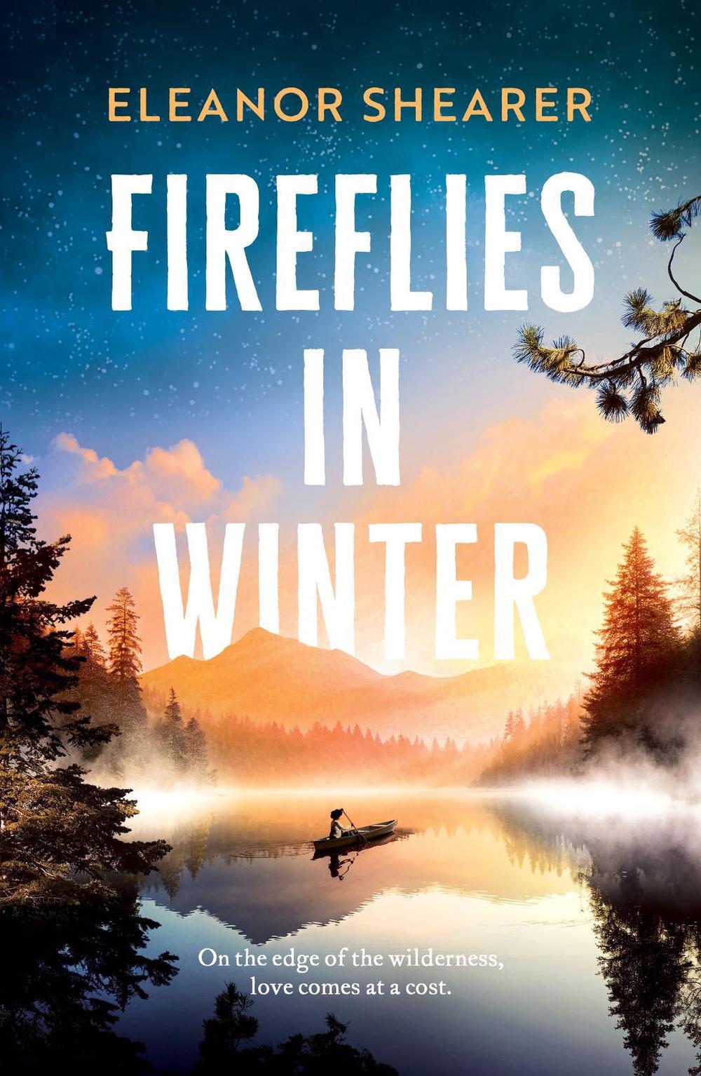 Fireflies in Winter: A gripping, moving story of love and survival on the edge of the wilderness, 9781472291462