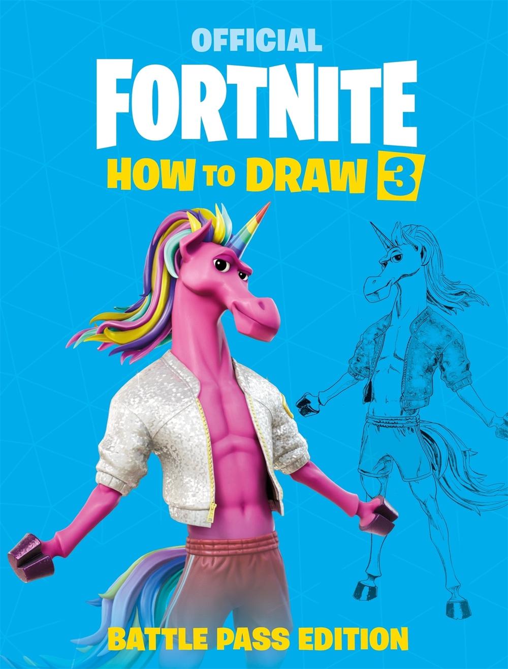 FORTNITE Official: How to Draw Volume 3 by Epic Games - ISBN: 9781472291523