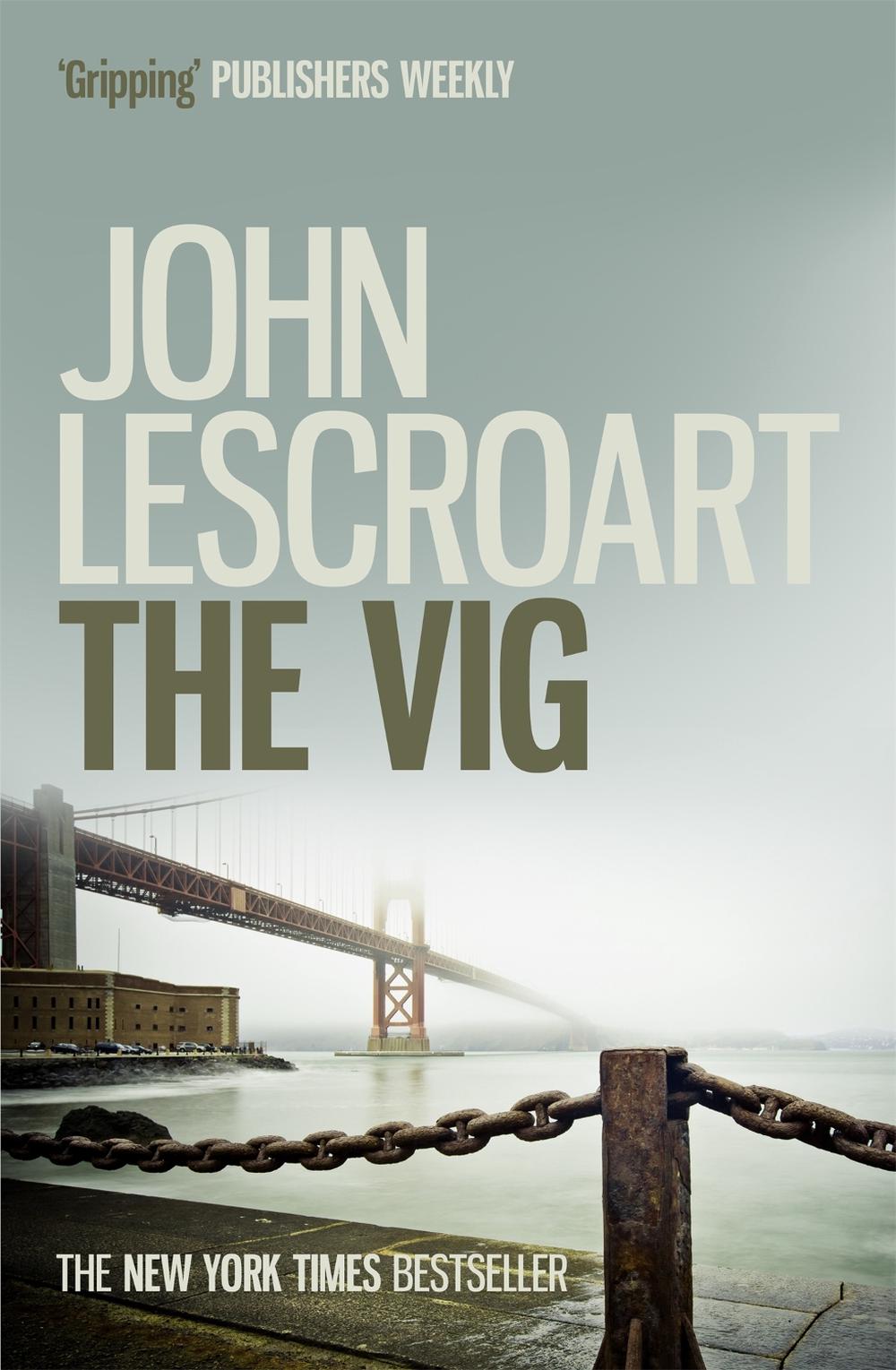 The Vig (Dismas Hardy series, book 2) by John Lescroart - ISBN: 9781472291806