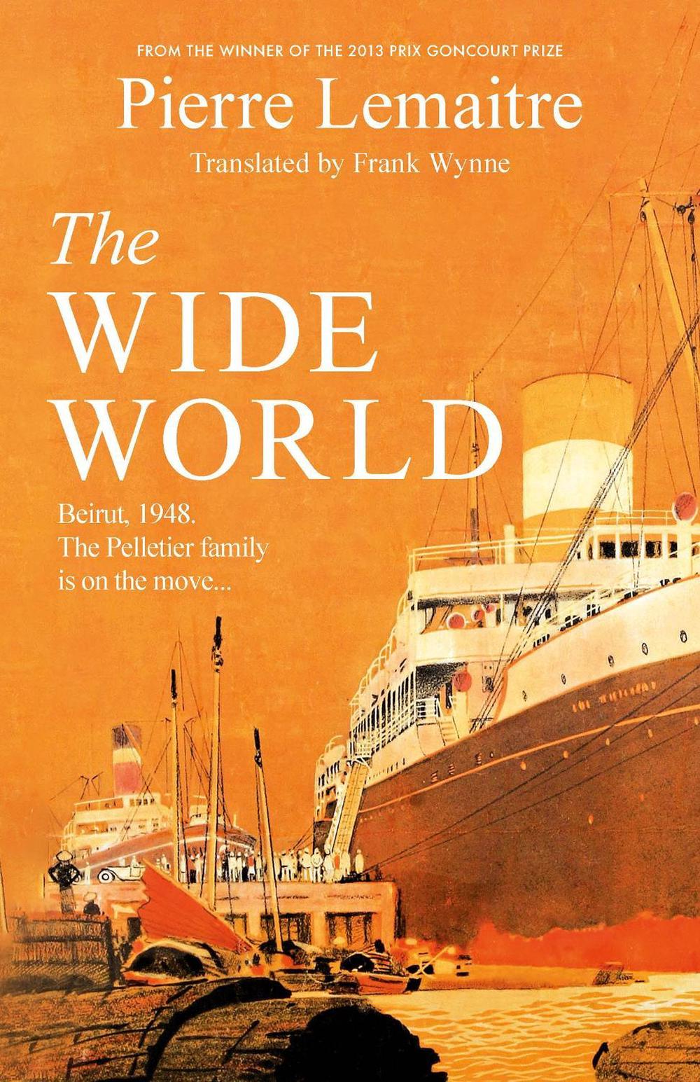 The Wide World by Pierre Lemaitre - ISBN: 9781472292100