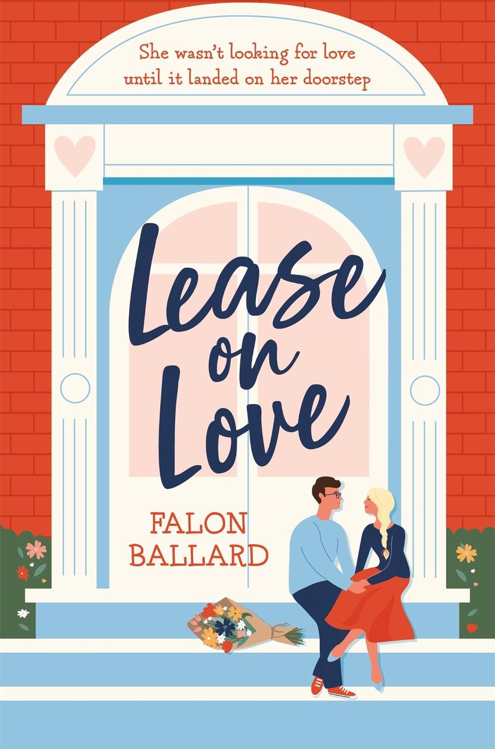 Lease on Love by Falon Ballard - ISBN: 9781472293473