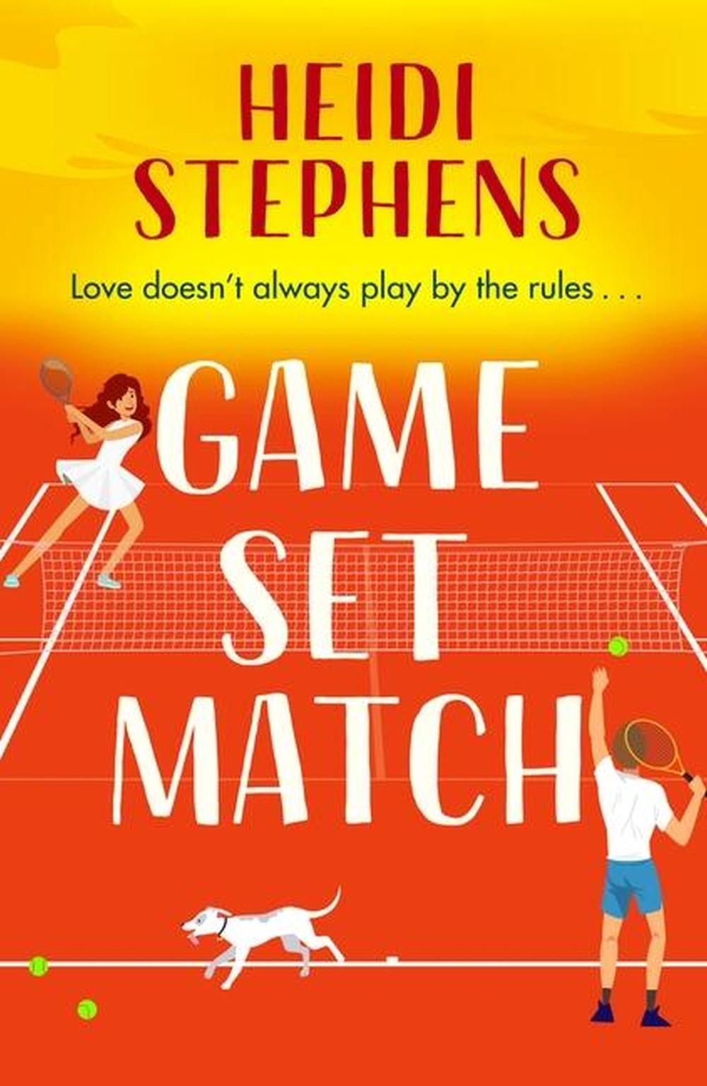 Game, Set, Match by Heidi Stephens - ISBN: 9781472293589