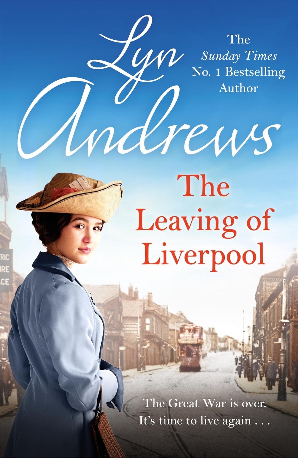 The Leaving of Liverpool by Lyn Andrews - ISBN: 9781472293886