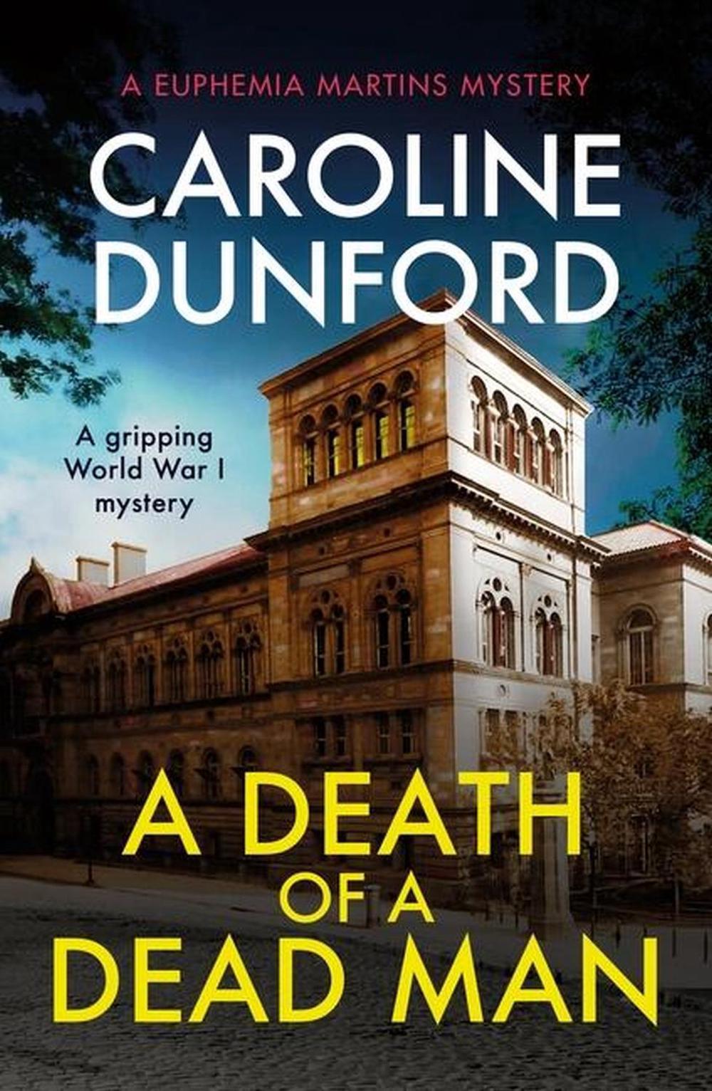 A Death of a Dead Man (Euphemia Martins Mystery 17) by Caroline Dunford - ISBN: 9781472295378