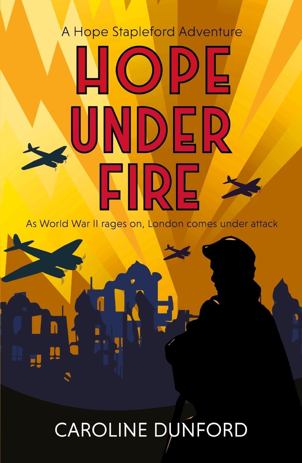 Hope Under Fire by Caroline Dunford - ISBN: 9781472295415