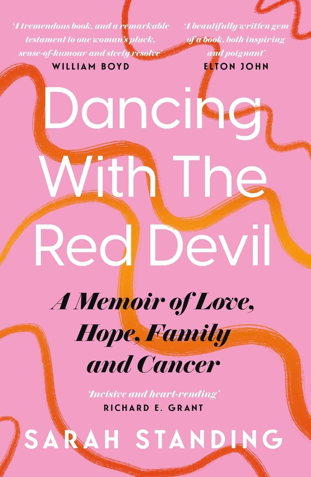 Dancing With The Red Devil: A Memoir of Love, Hope, Family and Cancer by Sarah Standing - ISBN: 9781472296368