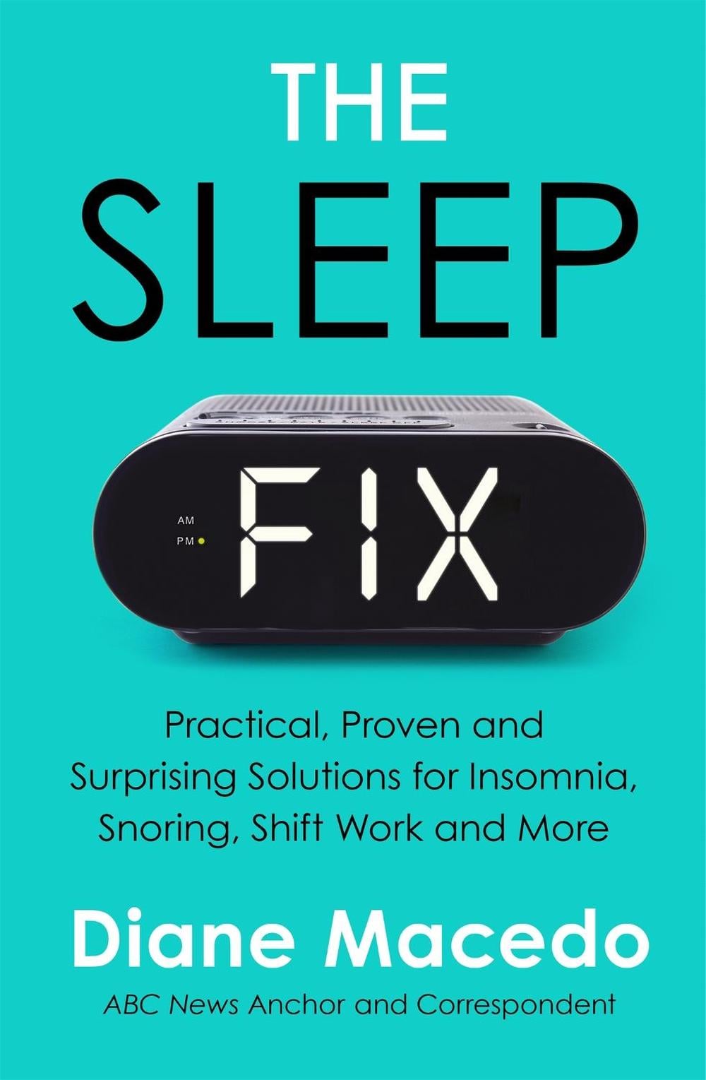 The Sleep Fix by Diane Macedo - ISBN: 9781472297174