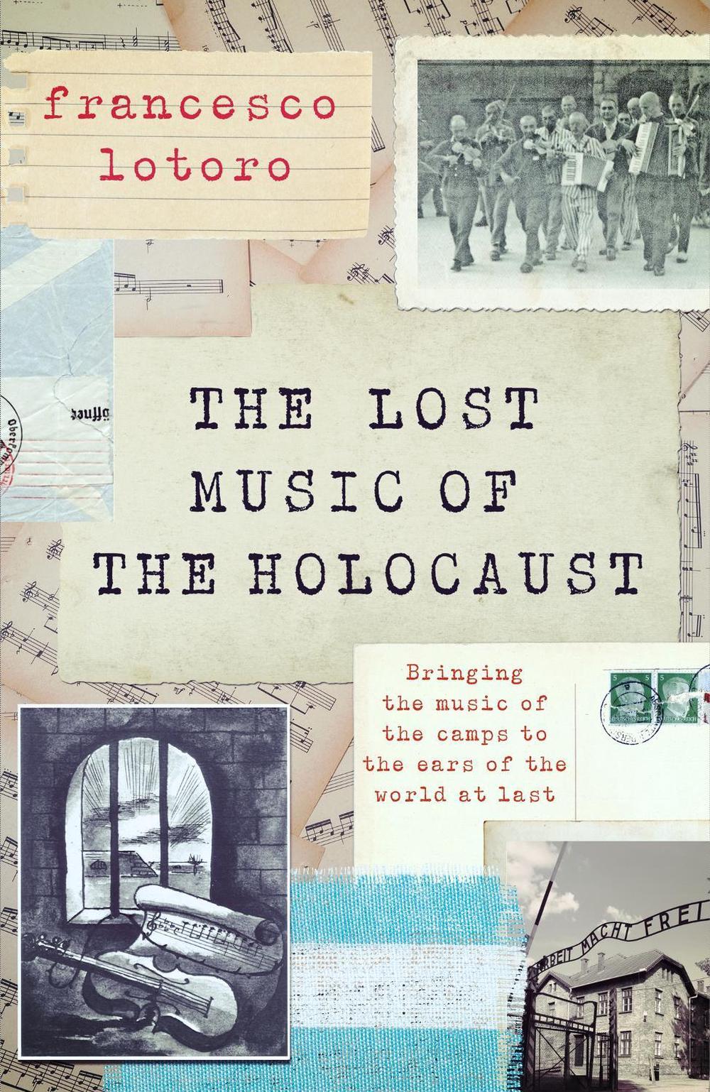 The Lost Music of the Holocaust, 9781472297839